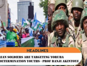 Nigerian Soldiers are targeting Yorùbá Self-Determination Youths – Prof Banji Akintoye